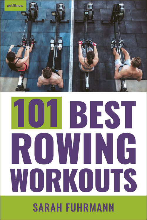 Book cover of 101 Best Rowing Workouts