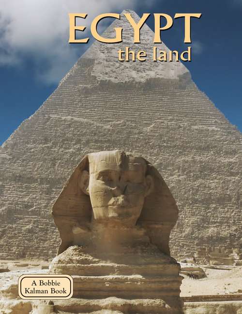 Book cover of Egypt: The Land (Lands, People and Cultures)