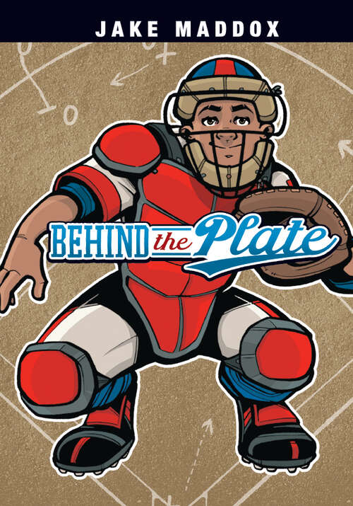 Book cover of Behind the Plate