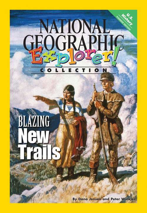 Book cover of Blazing New Trails (Pioneer Edition) (Explorer Collection)