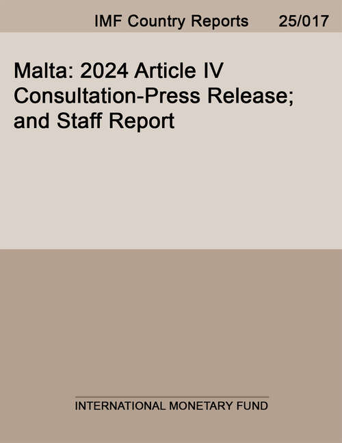 Book cover of Malta: 2024 Article IV Consultation-Press Release; and Staff Report