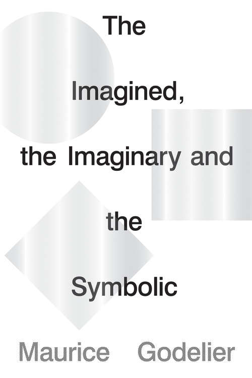 Book cover of The Imagined, the Imaginary and the Symbolic