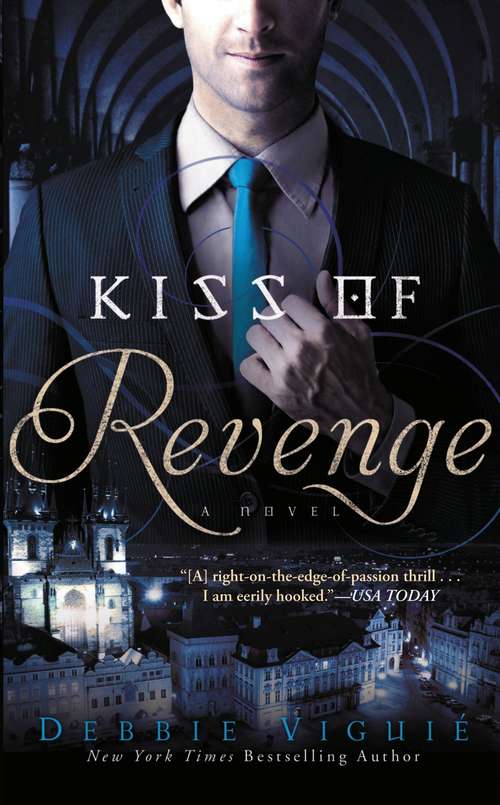 Book cover of Kiss of Revenge: A Novel (The Kiss Trilogy #3)