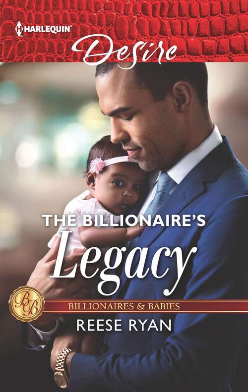 The Billionaire's Legacy (Billionaires and Babies #101)