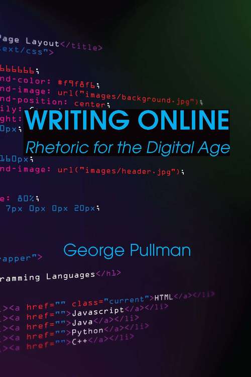 Book cover of Writing Online: Rhetoric for the Digital Age