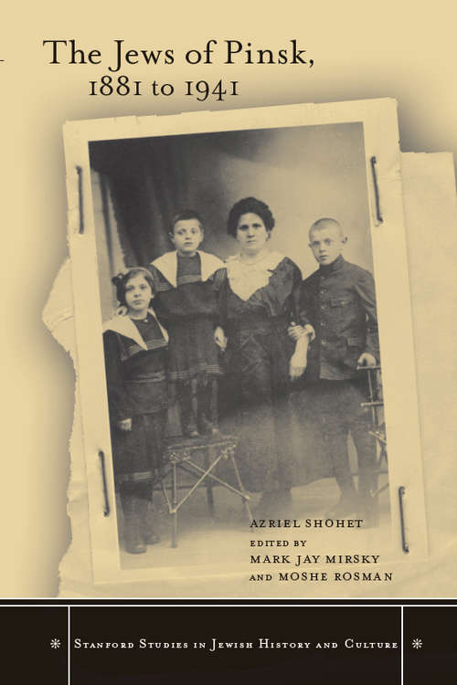 Book cover of The Jews of Pinsk, 1881 to 1941