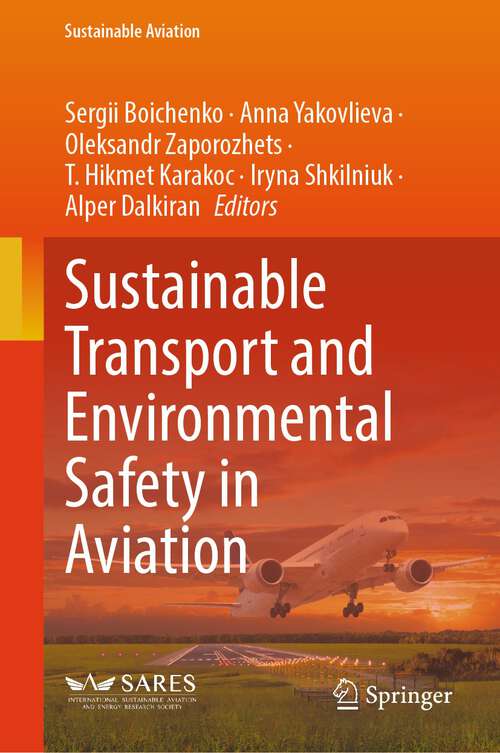 Book cover of Sustainable Transport and Environmental Safety in Aviation (1st ed. 2023) (Sustainable Aviation)