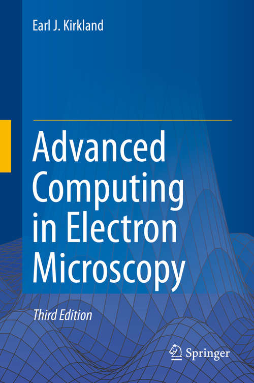 Book cover of Advanced Computing in Electron Microscopy (3rd ed. 2020)