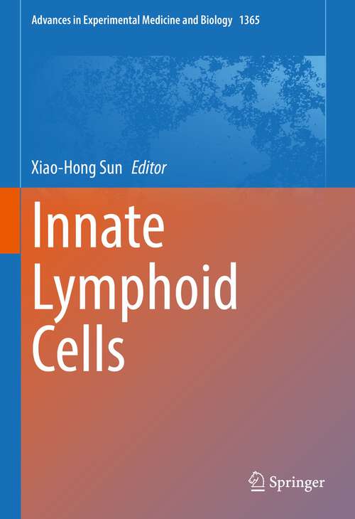 Innate Lymphoid Cells (Advances in Experimental Medicine and Biology #1365)