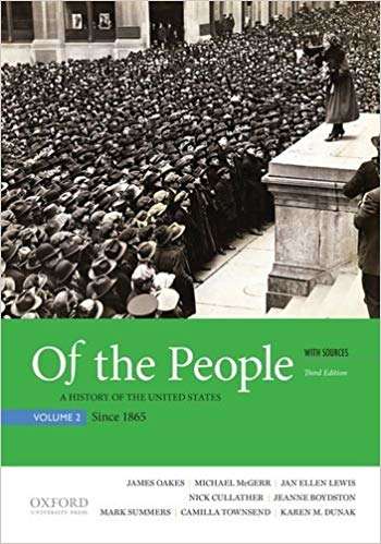 Of The People: A History of the United States, Volume 2: Since 1865, with Sources