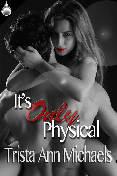 Book cover of It's Only Physical