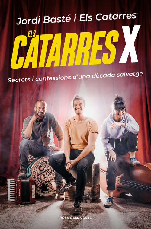 Book cover of Els Catarres X: Secrets i confessions d'una dècada salvatge