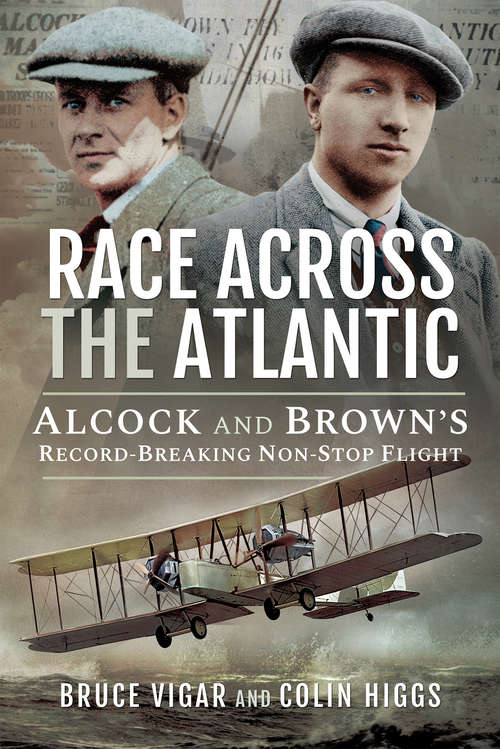 Book cover of Race Across the Atlantic: Alcock and Brown's Record-Breaking Non-Stop Flight