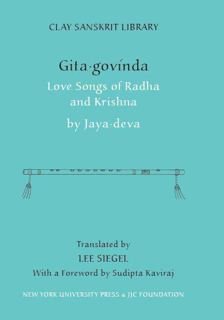 Book cover of Gita Govinda: Love Songs of Radha and Krishna (Clay Sanskrit Library #6)