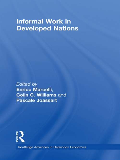 Informal Work in Developed Nations (Routledge Advances in Heterodox Economics)