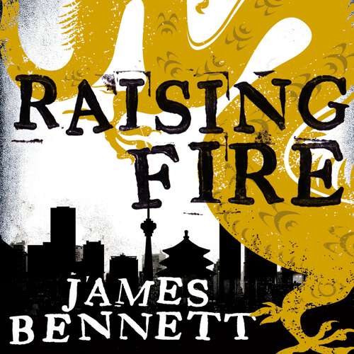 Book cover of Raising Fire: A Ben Garston Novel (The Ben Garston Novels)