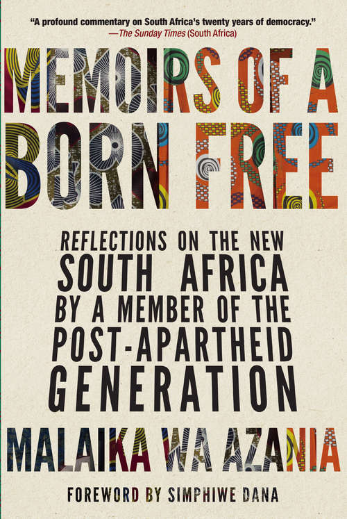 Book cover of Memoirs of a Born Free: Reflections on the New South Africa by a Member of the Post-apartheid Generation