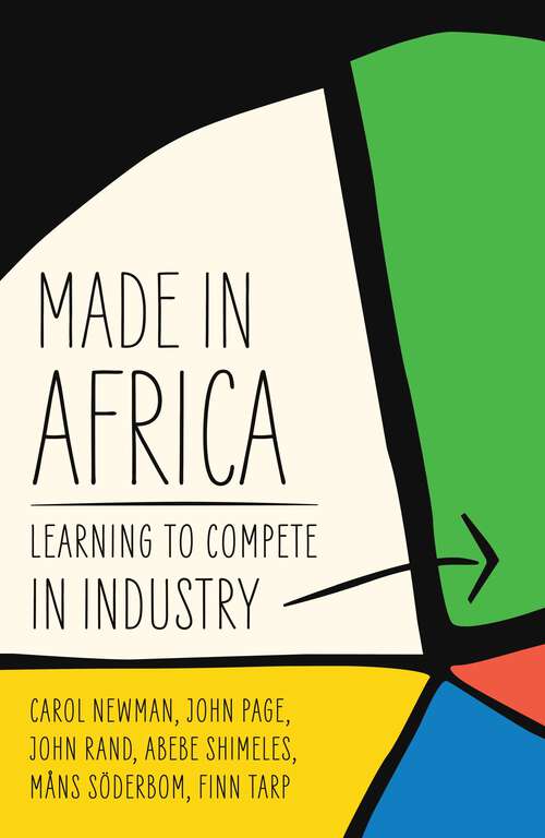 Book cover of Made in Africa: Learning to Compete in Industry