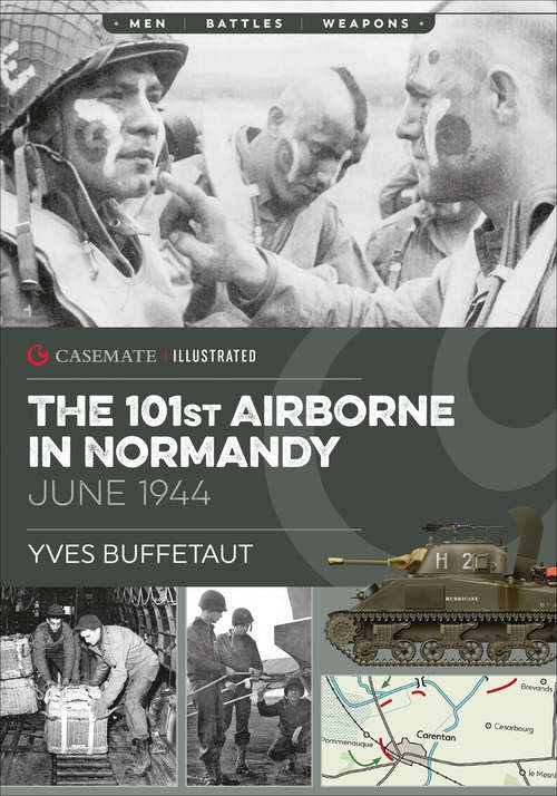 Book cover of 101st Airborne in Normandy: June 1944 (Casemate Illustrated #1)