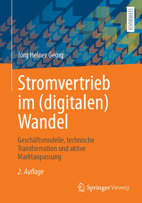 Book cover of Stromvertrieb im (digitalen) Wandel: Geschäftsmodelle, technische Transformation und aktive Marktanpassung (2. Auflage 2025)