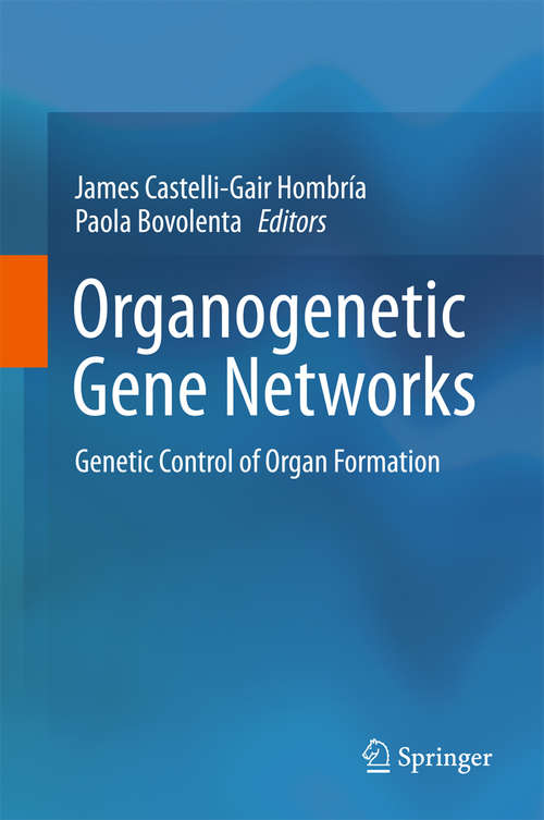 Book cover of Organogenetic Gene Networks