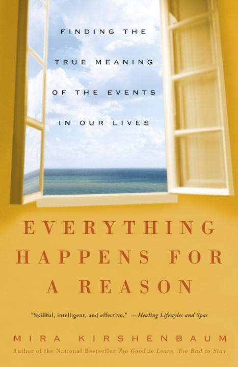 Book cover of Everything Happens for a Reason: Finding the True Meaning of the Events in Our Lives