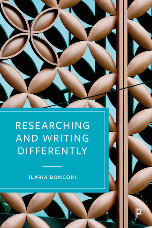 Book cover of Researching and Writing Differently