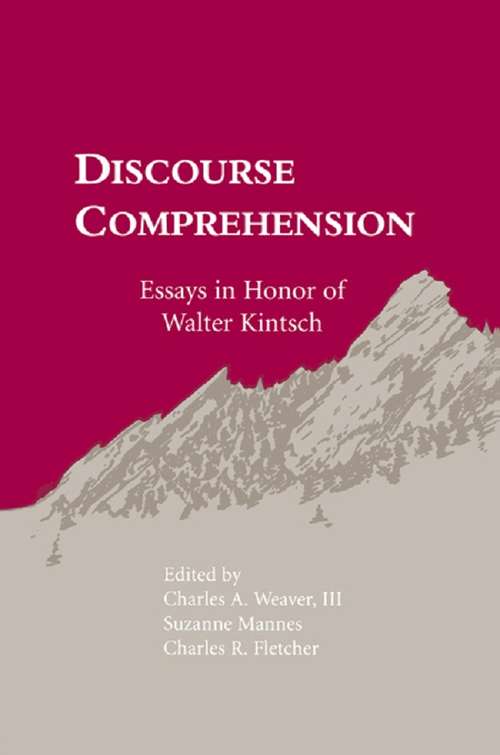 Discourse Comprehension: Essays in Honor of Walter Kintsch
