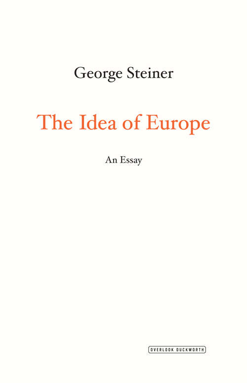 The Idea of Europe: An Essay