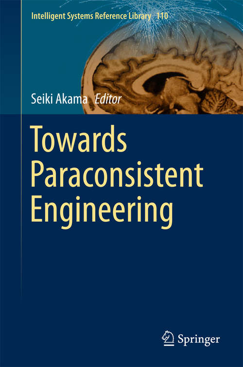 Book cover of Towards Paraconsistent Engineering