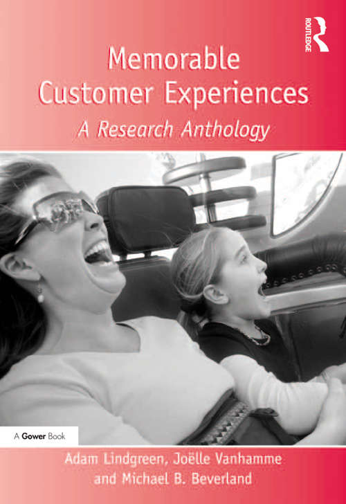 Memorable Customer Experiences: A Research Anthology