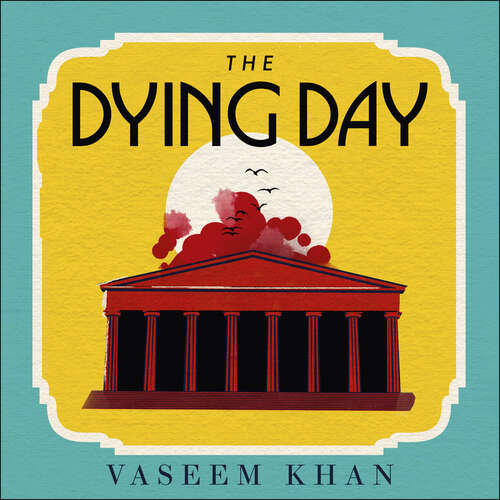 Book cover of The Dying Day: The Malabar House Series, Book 2 (The Malabar House Series)