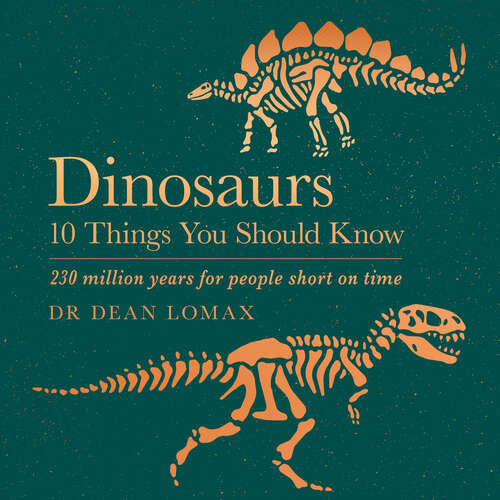 Book cover of Dinosaurs: 10 Things You Should Know