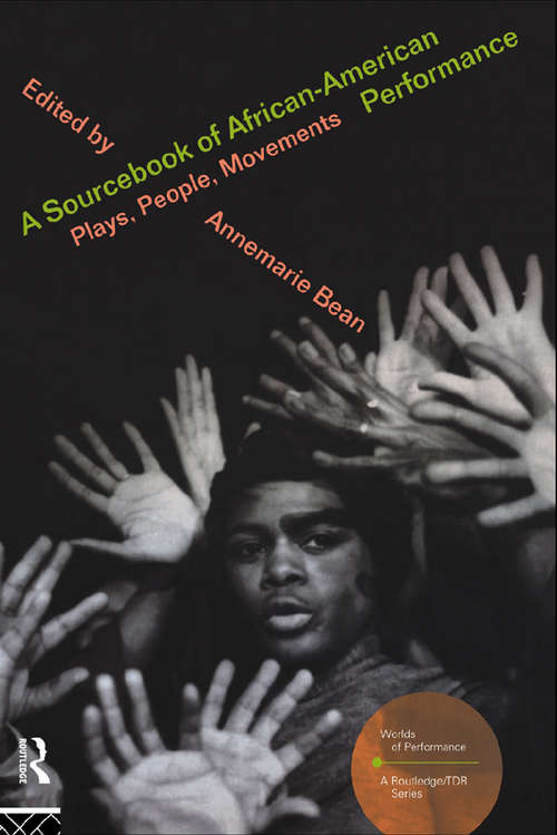 Book cover of A Sourcebook on African-American Performance: Plays, People, Movements (Worlds of Performance)