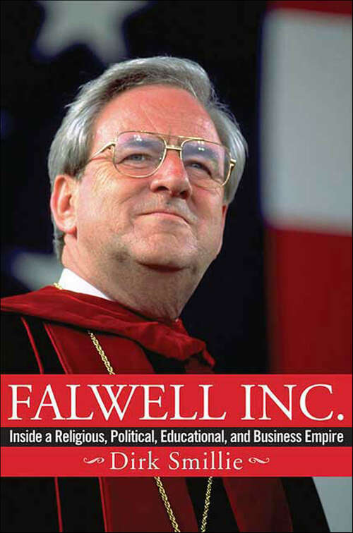 Book cover of Falwell Inc.: Inside a Religious, Political, Educational, and Business Empire
