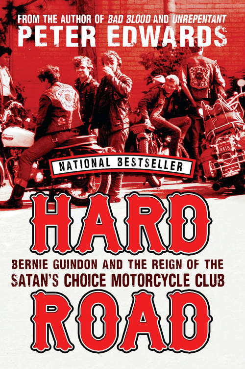 Book cover of Hard Road: Bernie Guindon and the Reign of the Satan's Choice Motorcycle Club