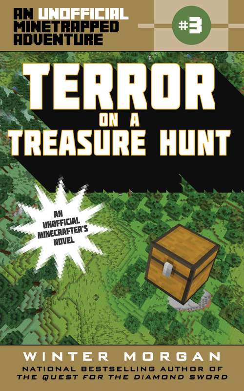 Book cover of Terror on a Treasure Hunt: An Unofficial Minetrapped Adventure, #3 (The Unofficial Minetrapped Adventure #3)