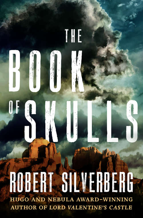 The Book of Skulls (Millennium Science Fiction Masterworks Ser. #No. 23)