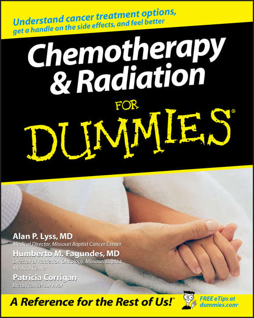 Book cover of Chemotherapy and Radiation For Dummies