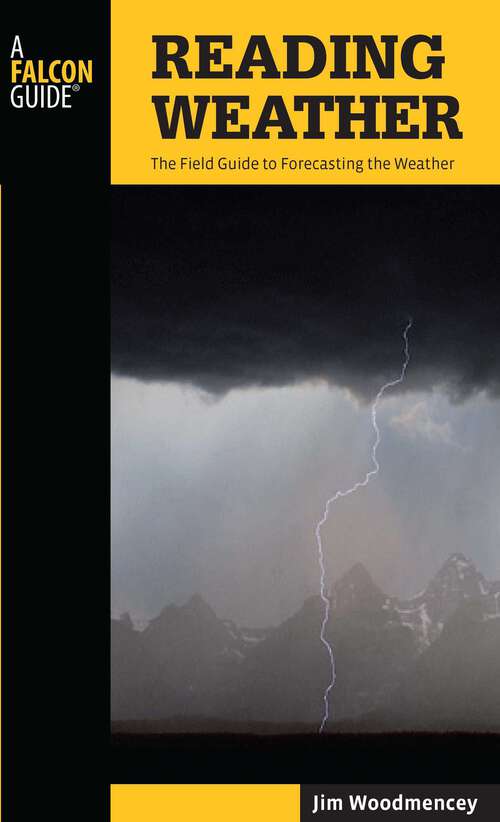 Book cover of Reading Weather: The Field Guide to Forecasting the Weather (2nd Edition)