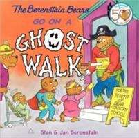 Book cover of The Berenstain Bears Go on a Ghost Walk