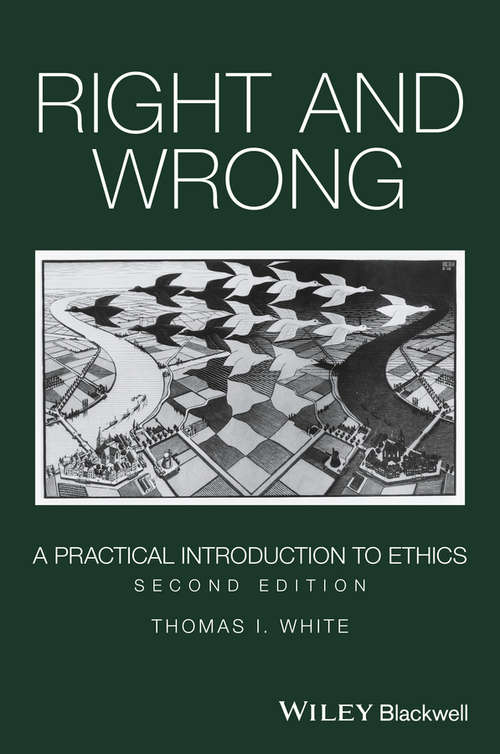Right and Wrong: A Practical Introduction to Ethics