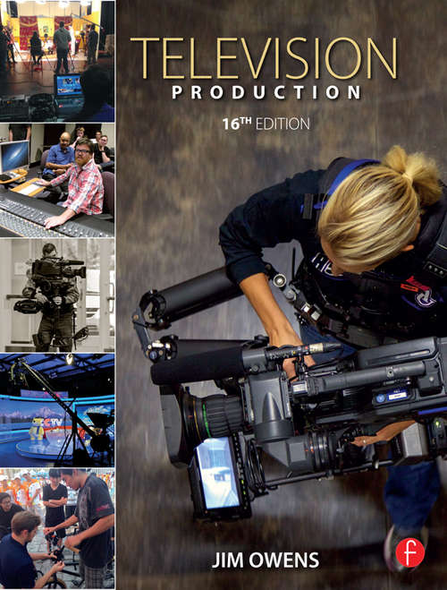 Book cover of Television Production, 16th Ed.