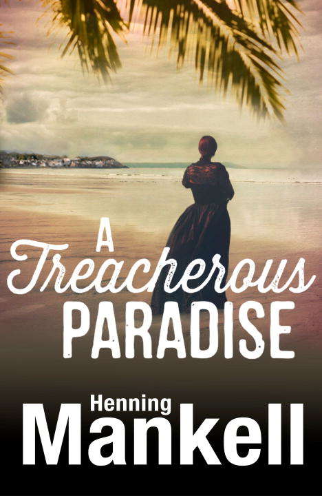 Book cover of A Treacherous Paradise