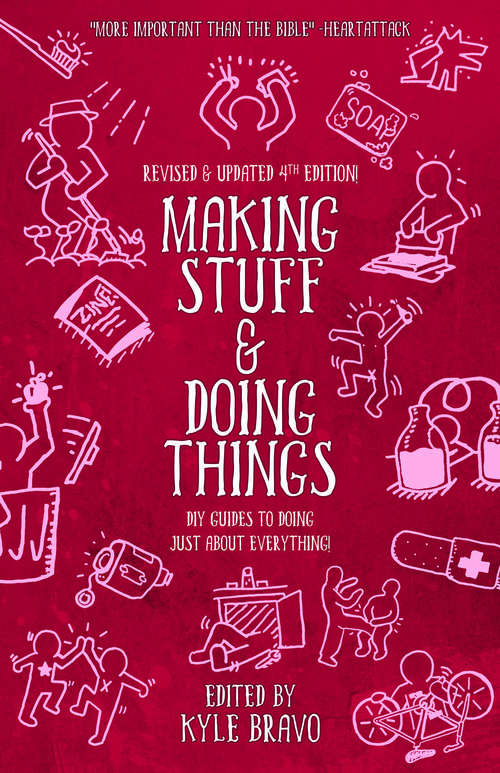 Book cover of Making Stuff and Doing Things: DIY Guides to Just About Everything