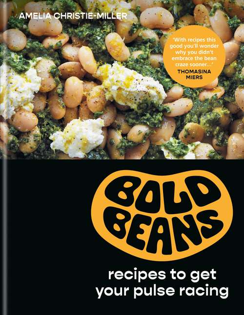 Book cover of Bold Beans: Recipes to get your pulse racing