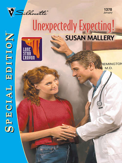 Book cover of Unexpectedly Expecting! (Lone Star Canyon #2)