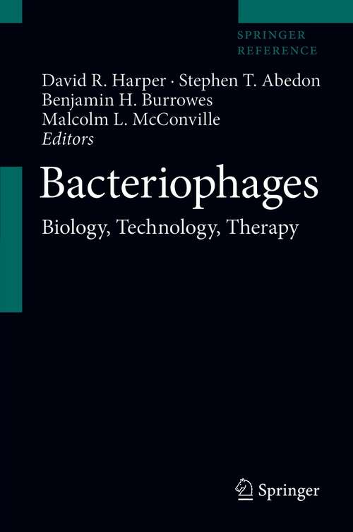 Bacteriophages: Biology, Technology, Therapy