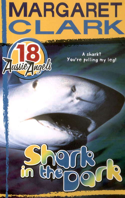 Book cover of Aussie Angels 18: Shark in the Dark