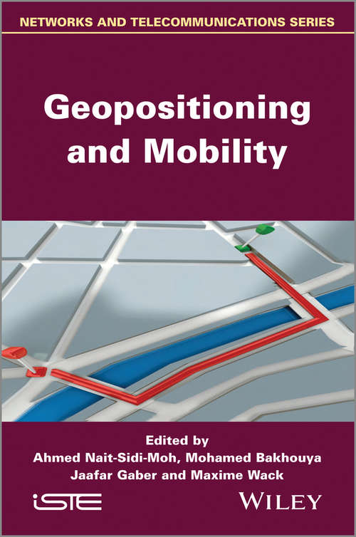 Geopositioning and Mobility (Wiley-iste Ser.)